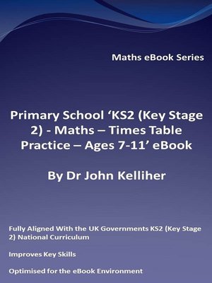 cover image of Primary School 'KS2 (Key Stage 2)--Maths – Times Table Practice--Ages 7-11' eBook